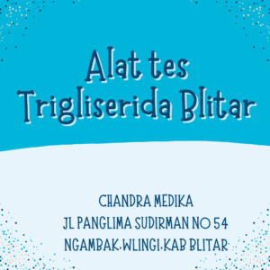 Alat Tes Trigliserida di Blitar
